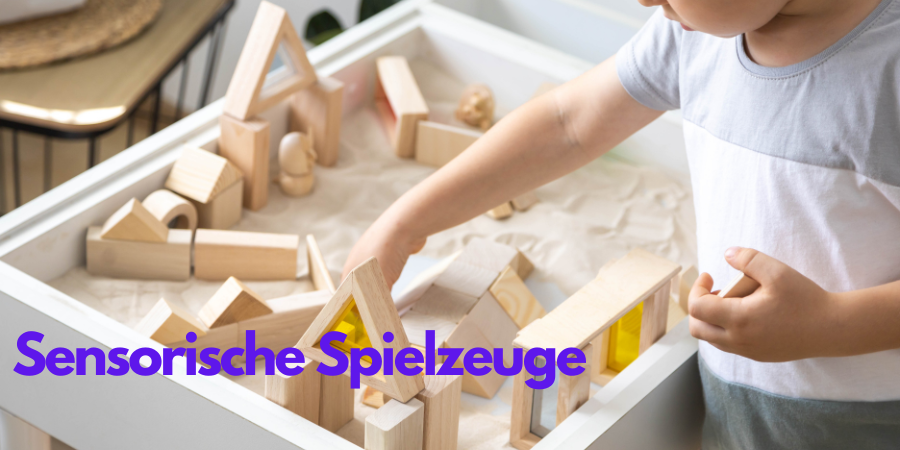 Sensorische Spielzeuge